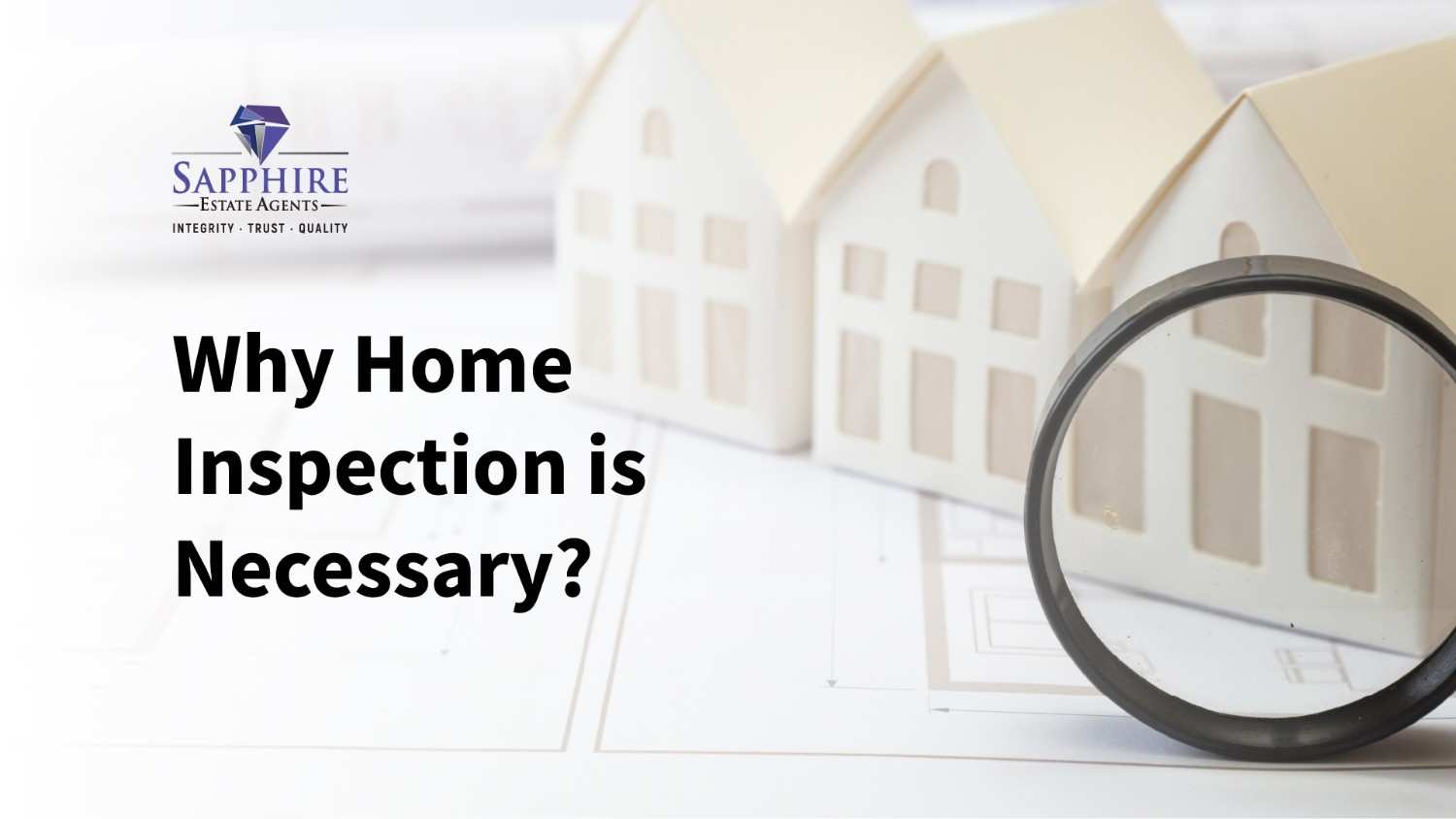 Why Home Inspection is Necessary?