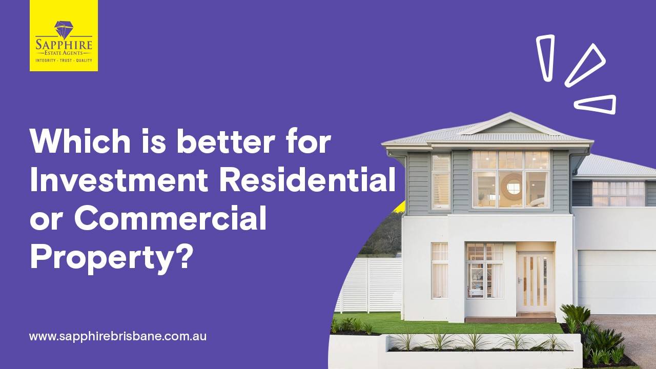 Which is better for Investment Residential or Commercial Property?