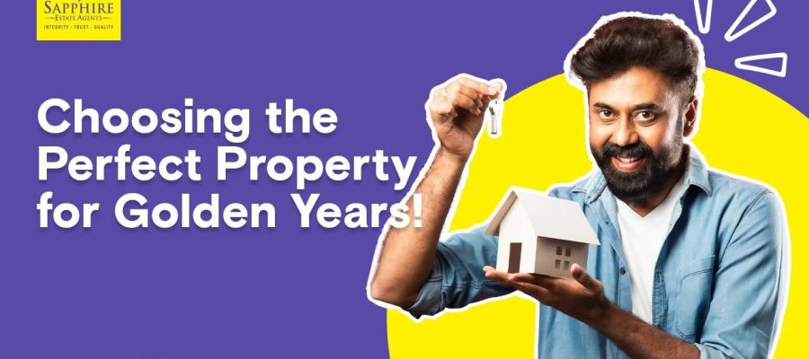 Choosing the perfect property for golden years