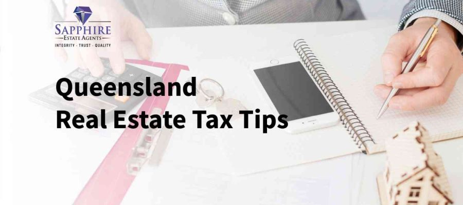 Queensland Real Estate Tax Tips